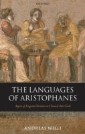 Languages of Aristophanes Aspects of Linguistic Variation in Classical Attic Greek
