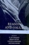 Reason and Value Themes from the Moral Philosophy of Joseph Raz