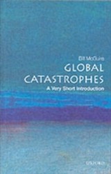 Global Catastrophes: A Very Short Introduction