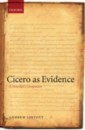 Cicero as Evidence