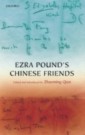 Ezra Pound's Chinese Friends