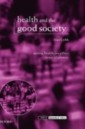Health and the Good Society