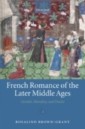 French Romance of the Later Middle Ages