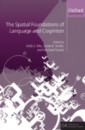 Spatial Foundations of Cognition and Language