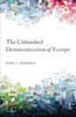 Unfinished Democratization of Europe