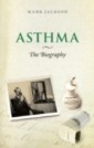 Asthma: The Biography