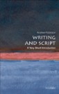 Writing and Script: A Very Short Introduction