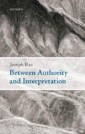Between Authority and Interpretation