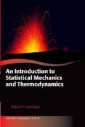 Introduction to Statistical Mechanics and Thermodynamics