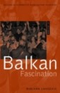 Balkan Fascination
