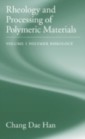 Rheology and Processing of Polymeric Materials