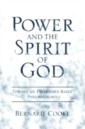 Power and the Spirit of God Toward an Experience-Based Pneumatology