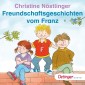 Freundschaftsgeschichten vom Franz