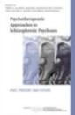 Psychotherapeutic Approaches To Schizophrenic Psychoses