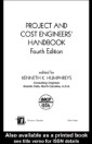 Project and Cost Engineers' Handbook, Fourth Edition