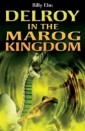 Delroy in the Marog Kingdom