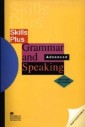 Skills Plus Grammar and Speaking Advanced