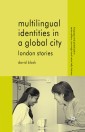 Multilingual Identities in a Global City