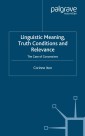 Linguistic Meaning, Truth Conditions and Relevance