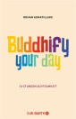 Buddhify Your Day