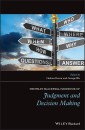 The Wiley Blackwell Handbook of Judgment and Decision Making