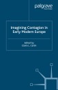 Imagining Contagion in Early Modern Europe