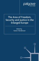 The Area of Freedom, Security and Justice in the Enlarged Europe