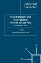 Neoliberalism and Institutional Reform in East Asia