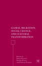 Global Migration, Social Change, and Cultural Transformation