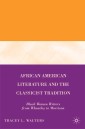 African American Literature and the Classicist Tradition