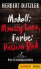 Modell: Moussy Lace, Farbe: Passion Red. Eine Kriminalgeschichte