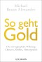 So geht Gold