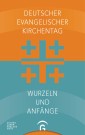 Deutscher Evangelischer Kirchentag - Wurzeln und Anfänge