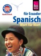 Reise Know-How Sprachführer Spanisch für Ecuador - Wort für Wort: Kauderwelsch-Band 96
