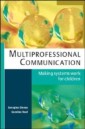 EBOOK: Multiprofessional Communication: Making Systems Work for Children