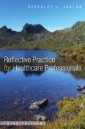 EBOOK: Reflective Practice for Healthcare Professionals