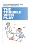 EBOOK: The Trouble With Play