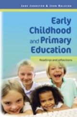 EBOOK: Early Childhood And Primary Education: Readings And Reflections