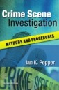 EBOOK: Crime Scene Investigation: Methods And Procedures