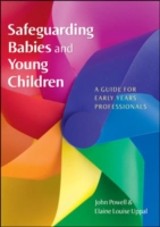 EBOOK: Safeguarding Babies And Young Children: A Guide For Early Years Professionals