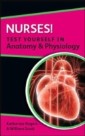 Nurses! Test yourself in Anatomy & Physiology