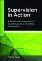 EBOOK: Supervision in Action: A Relational Approach to Coaching and Consulting Supervision