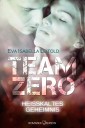 Team Zero - Heißkaltes Geheimnis