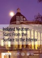 Isolated Neutron Stars: From the Surface to the Interior