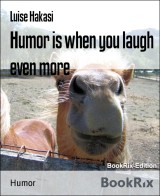 Humor is when you laugh even more