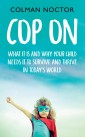 Cop On: What It Is and Why Your Child Needs It