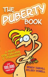 The Puberty Book - The Bestselling Guide for Children and Teenagers
