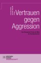 Vertrauen gegen Aggression