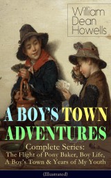 A BOY'S TOWN ADVENTURES - Complete Series (Illustrated)