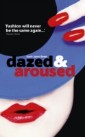 Dazed and Aroused